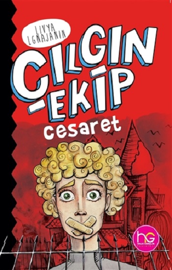 Çılgın Ekip - Cesaret