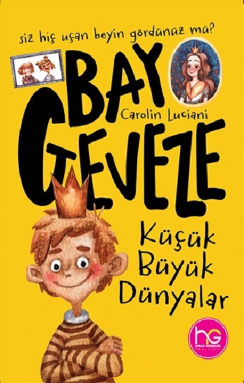 Bay Geveze - Küçük Büyük Dünyalar