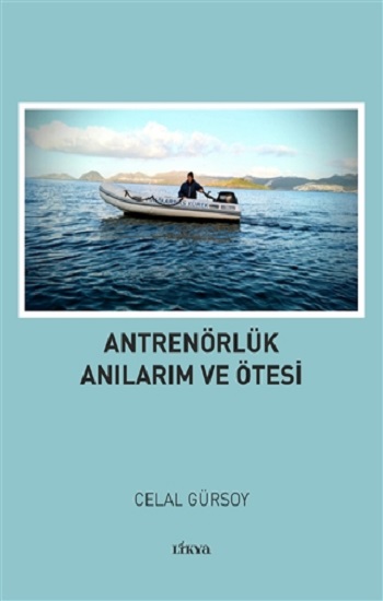 Antrenörlük Anılarım ve Ötesi