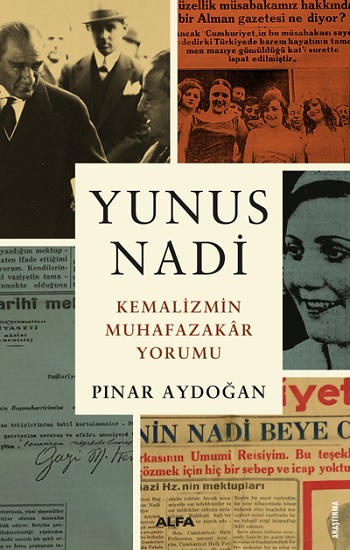 Yunus Nadi Kemalizmin Muhafazakar Yorumu