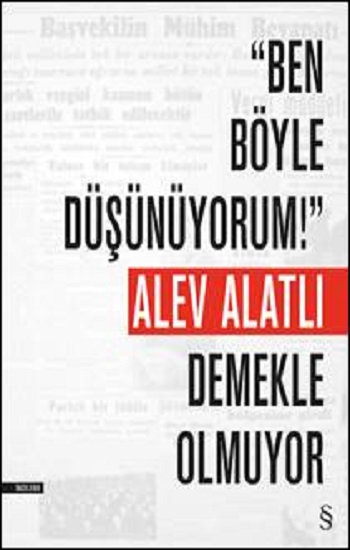 “Ben Böyle Düşünüyorum!” Demekle Olmuyor