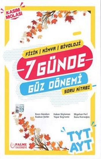 TYT AYT 7 Günde Fizik - Kimya - Biyoloji Güz Dönemi Soru Kitabı