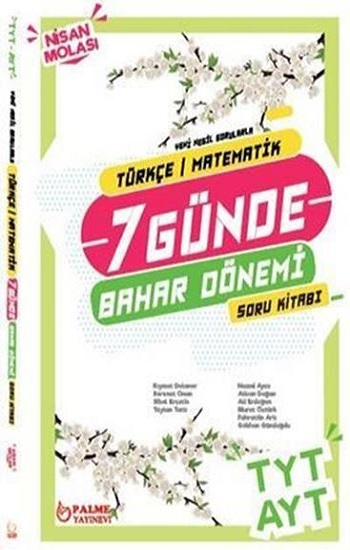 Yedi Günde Bahar Dönemi TYT - AYT Türkçe - Matematik Bahar Dönemi Soru Kitabı