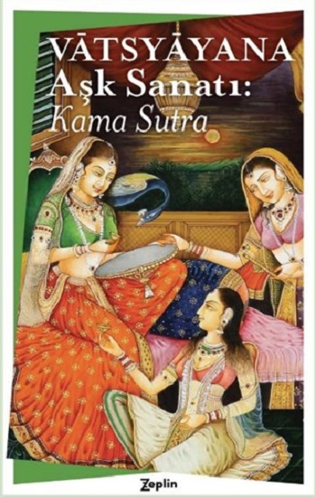 Aşk Sanatı : Kama Sutra