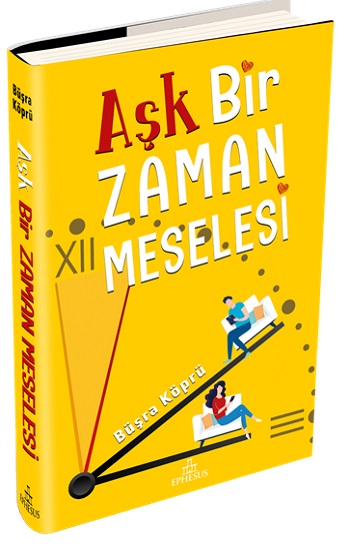 Aşk Bir Zaman Meselesi ( Ciltli )