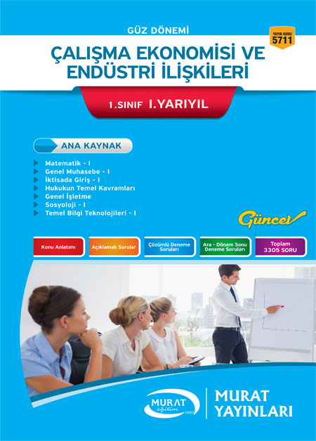 5711 - Çalışma Ekonomisi ve Endüstri İlişkileri 1. Sınıf 1. Yarıyıl