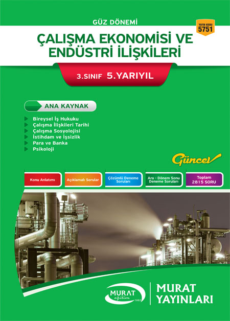 5751 - Çalışma Ekonomosi ve Endüstri İlişkişleri 3. Sınıf 5. Yarıyıl