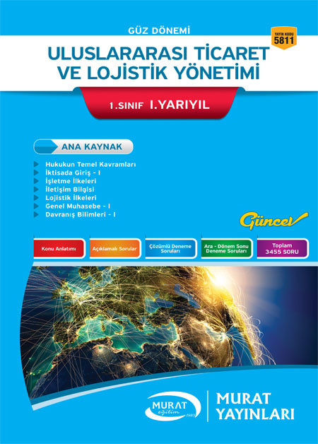 5811 - Uluslararası Ticaret ve Lojistik Yönetimi 1. Sınıf 1. Yarıyıl