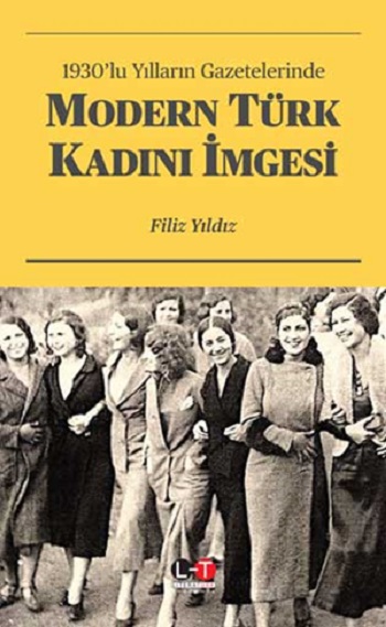 1930’lu Yılların Gazetelerinde Modern Türk Kadını İmgesi