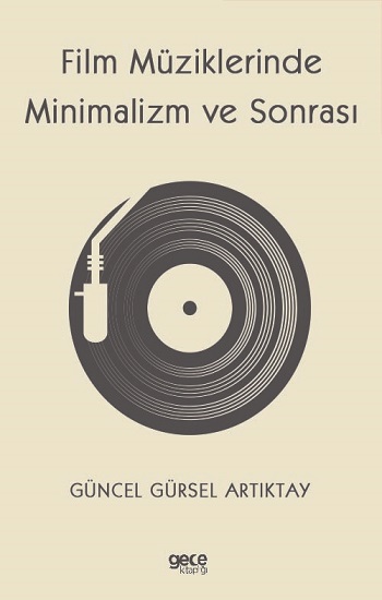 Film Müziklerinde Minimalizm ve Sonrası