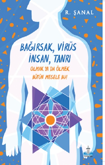 Bağısak,Virüs,İnsan,Tanrı