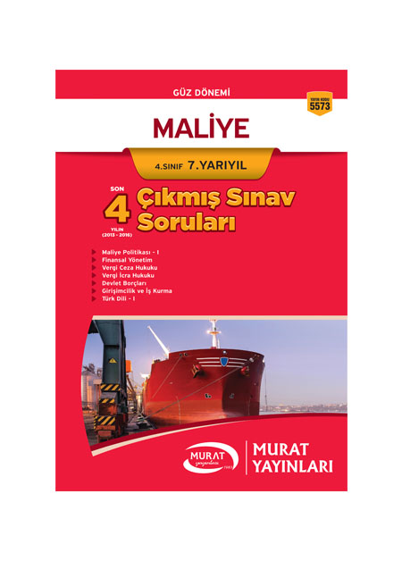 5573 - Maliye 4. Sınıf 7. Yarıyıl Çıkmış Sınav Soruları