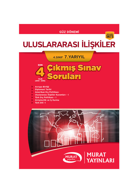 5673 - Uluslararası İlişkiler 4. Sınıf 7. Yarıyıl Çıkmış Sınav Soruları