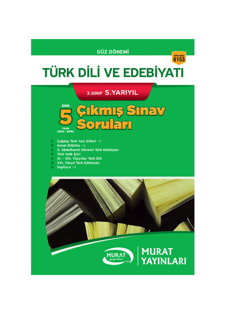 6153 - Türk Dili ve Edebiyatı 3. Sınıf 5. Yarıyıl Çıkmış Sınav Soruları