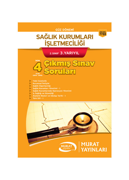 7733 - Sağlık Kurumları İşletmeciliği 2. Sınıf 3. Yarıyıl Çıkmış Sınav Soruları