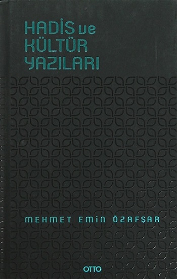 Hadis ve Kültür Yazıları ( Ciltli )