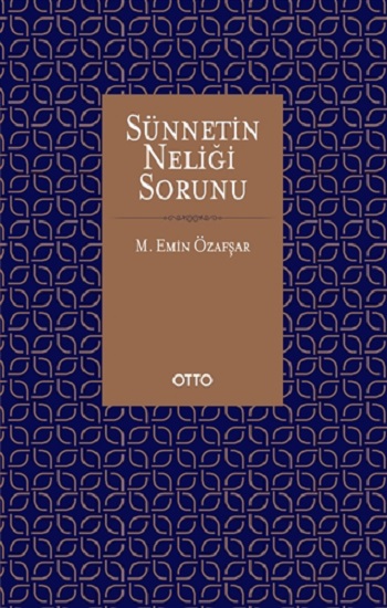 Sünnetin Neliği Sorunu ( Ciltli )