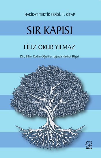 Sır Kapısı - Hakikat Tektir Serisi (1. Kitap)