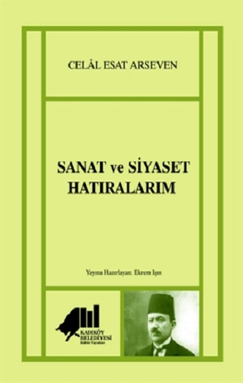 Sanat ve Siyaset Hatıralarım