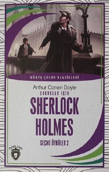 Çocuklar İçin Sherlock Holmes Seçme Öyküler 2