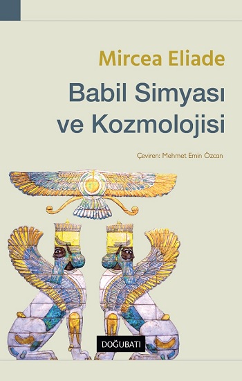 Babil Simyası ve Kozmolojisi