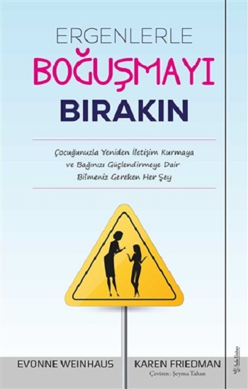 Ergenlerle Boğuşmayı Bırakın