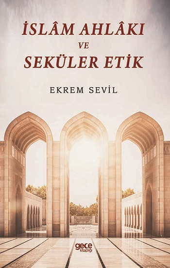 İslam Ahlakı ve Seküler Etik