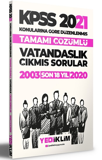 2021 KPSS Genel Kültür Vatandaşlık Konularına Göre Tamamı Çözümlü Çıkmış Sorular(Son 18 Yıl)