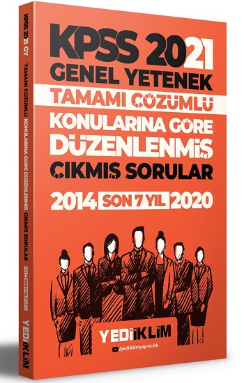 2021 KPSS Genel Yetenek Konularına Göre Tamamı Çözümlü Çıkmış Sorular