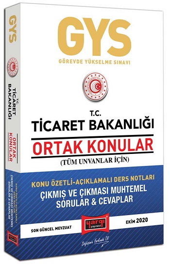 GYS T.C. Ticaret Bakanlığı Ortak Konular Tüm Unvanlar İçin Konu Özetli Çıkmış ve Çıkması Muhtemel Sorular