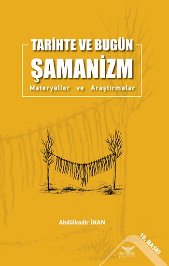 Tarihte Ve Bugün Şamanizm  Materyaller ve Araştırmalar