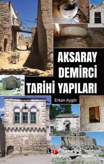 Aksaray Demirci Tarihi Yapilari