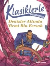 Klasiklerle Tanışıyorum Denizler Altında Yirmi Bin Fersah