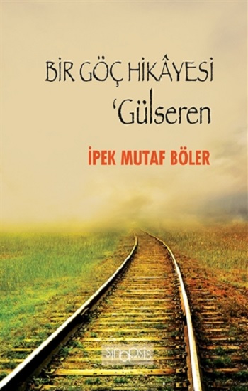 Bir Göç Hikayesi - Gülseren