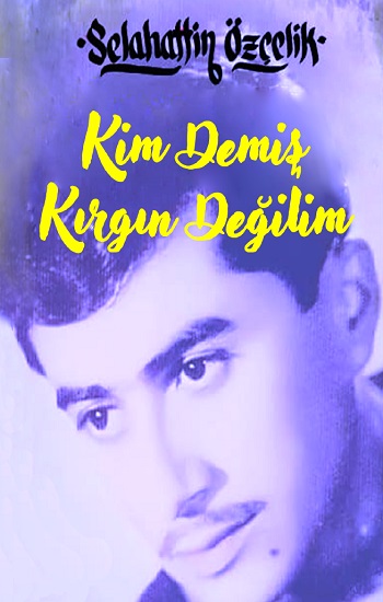 Kim Demiş Kırgın Değilim (Ciltli)