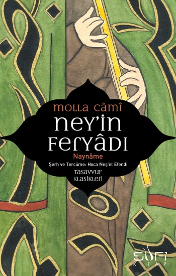 Ney’in Feryadı Nay Name