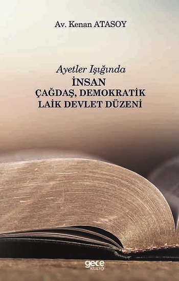 Ayetler Işığında İnsan Çağdaş, Demokratik Laik Devlet Düzeni