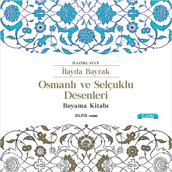 Osmanlı ve Selçuklu Desenleri Boyama Kitabı