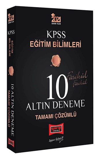 2021 KPSS Eğitim Bilimleri Tamamı Çözümlü 10 Altın Fasikül Deneme