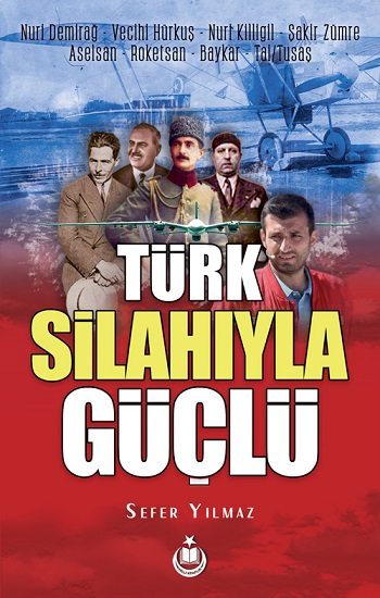 Türk Silahıyla Güçlü