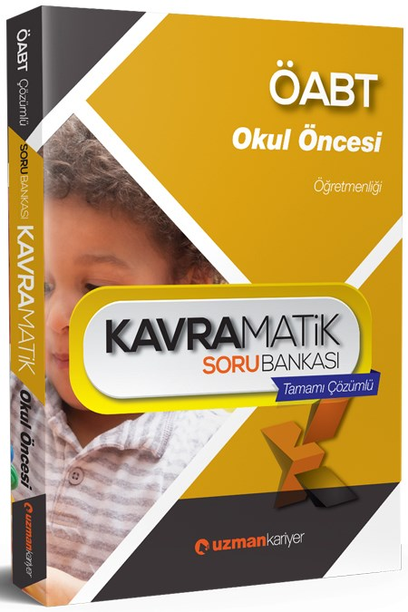 Uzman Kariyer 2017 ÖABT Okul Öncesi Öğretmenliği Kavramatik Soru Bankası Tamamı Çözümlü