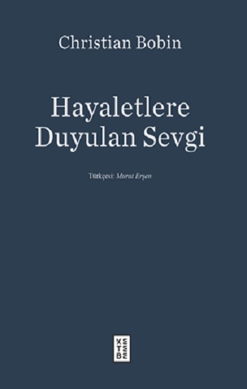 Hayaletlere Duyulan Sevgi