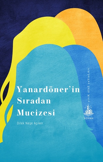 Yanardöner'in Sıradan Mucizesi