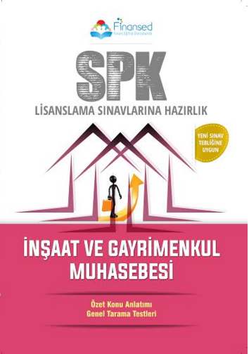 Finansed Spk İnşaat Ve Gayrimenkul Muhasebesi Konu