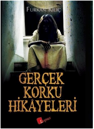 Gerçek Korku Hikayeleri