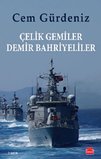 Çelik Gemiler Demir Bahriyeliler