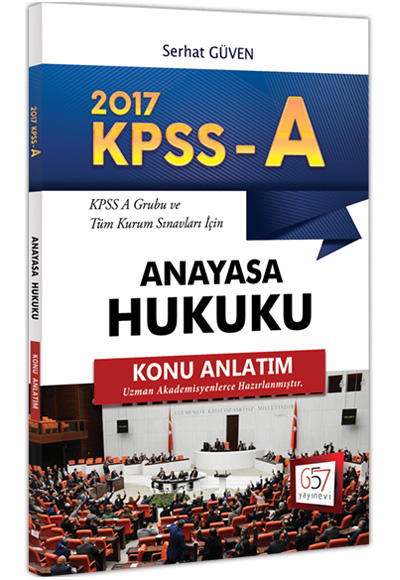 657 Yayınları KPSS A Grubu Anayasa Hukuku Konu Anlatım 2017