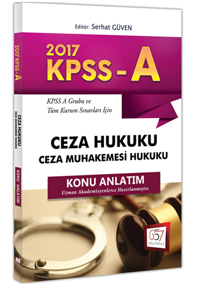 657 Yayınları KPSS A Grubu Ceza Hukuku Ceza Muhakemesi Hukuku Konu Anlatım 2017