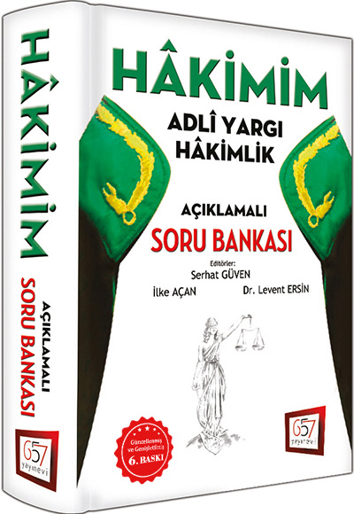 657 Yayınları Hakimim Adli Yargı Hakimlik Açıklamalı Soru Bankası 6.Baskı 2016