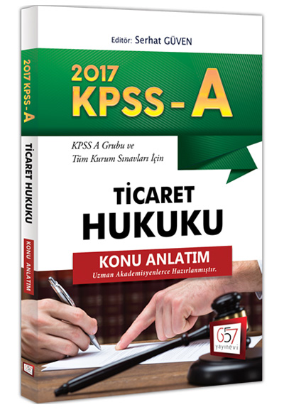 657 Yayınları KPSS A Grubu Ticaret Hukuku Konu Anlatım 2017